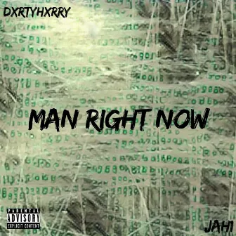 Man Right Now by Jah1