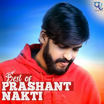 Best of Prashant Nakti by Prashant Nakti