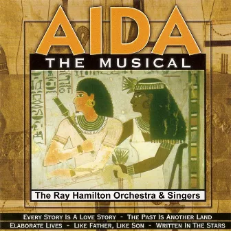 Aida the Musical by Ray Hamilton Orchestra And Singers