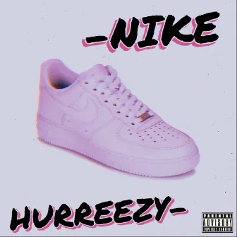 NIKE by Hurreezy