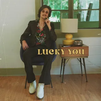 Lucky You by Bradley Denniston