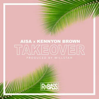 Takeover by Aisa