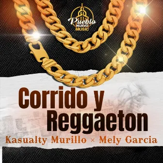 Corrido y Reggaeton by Mely Garcia