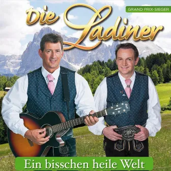 Ein bisschen heile Welt by Die Ladiner