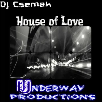 House of Love by Dj Csemak