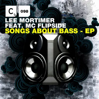 Songs About Bass EP by Lee Mortimer