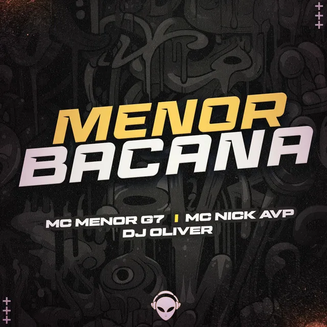 Menor Bacana - Mc Menor G7 - Mc Nick AVP