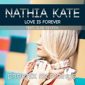 Love Is Forever by Nathia Kate