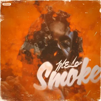 Smoke by Melo