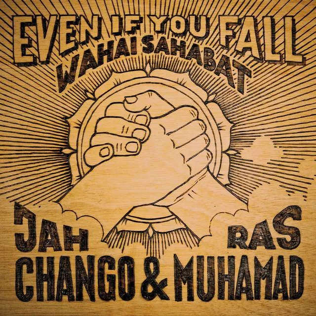 Even If You Fall - Wahai Sahabat