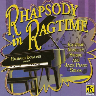 Dowling, Richard: Rhapsody in Ragtime by Richard Dowling