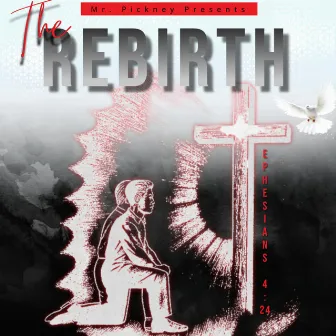 The Rebirth by Mr.Pickney