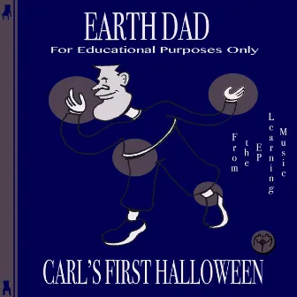 Carl's First Halloween by Earth Dad