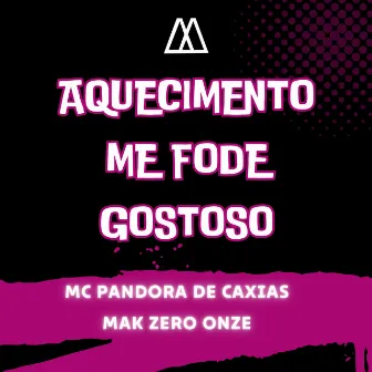 Aquecimento Me Fode Gostoso by Unknown Artist