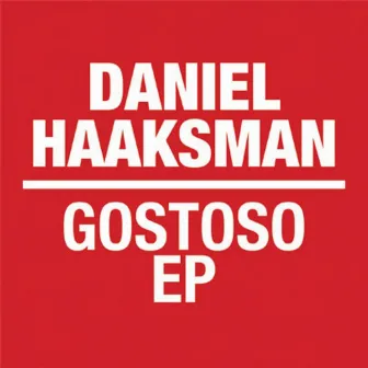 Gostoso - EP by Daniel Haaksman