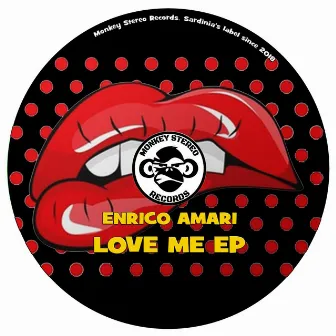 Love Me EP by Enrico Amari