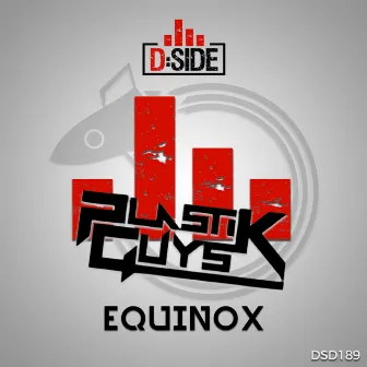 Equinox by Plastik Guys