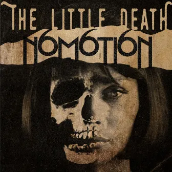 The Little Death by Nomotion