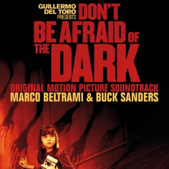 Don't Be Afraid Of The Dark by Buck Sanders