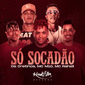 Só Socadão by MC M10