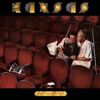 Two For The Show (30th Anniversary Edition) by Kansas