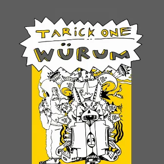 Würum by Tarick One