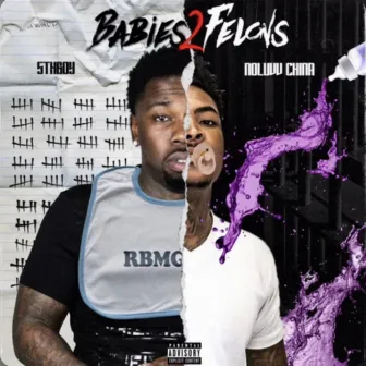 Babies 2 Felons by 5th Boy