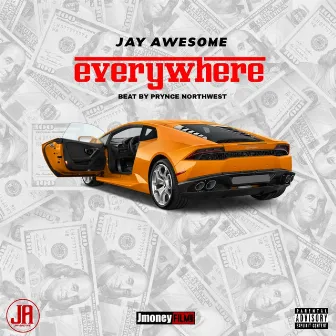 Everywhere by Jay Awesome