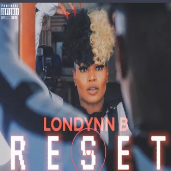 Reset by Londynn B