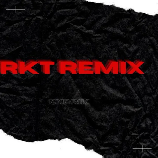 Rkt - Remix