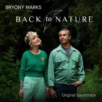 Back to Nature (Original Soundtrack) by Bryony Marks