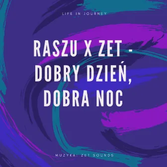 Dobry dzień, dobra noc by Zet