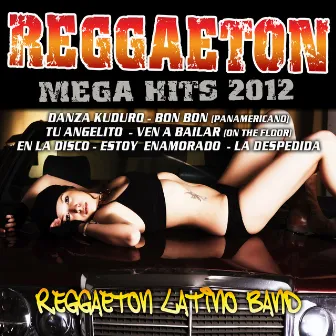 Reggaeton Mega Hits 2012 by Unknown Artist