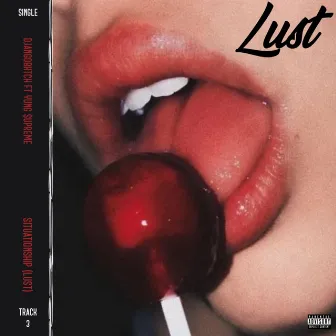 LUST by DjangoBxtch