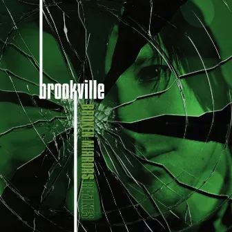 Broken Mirrors Remixes by Brookville