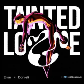 Tainted Love by Eran Danieli