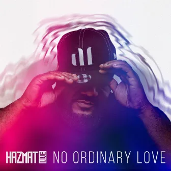 No Ordinary Love by Hazmat Live