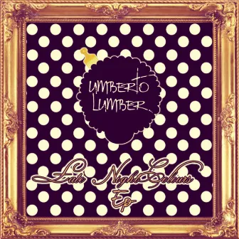 Late Night Colours EP by Umberto Lumber