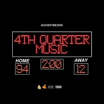 4th Quarter Music by GoodFinesse