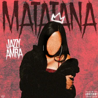 Matatana by Jazzy Amra