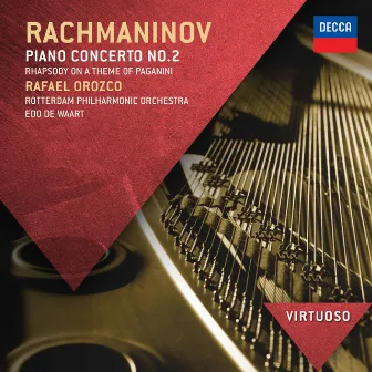 Rachmaninov: Piano Concerto No.2; Rhapsody on a theme of Paganini by Rafael Orozco