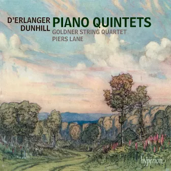 Dunhill & Erlanger: Piano Quintets by Thomas Dunhill