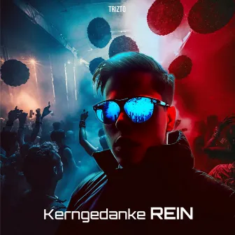 Kerngedanke rein by Trizto