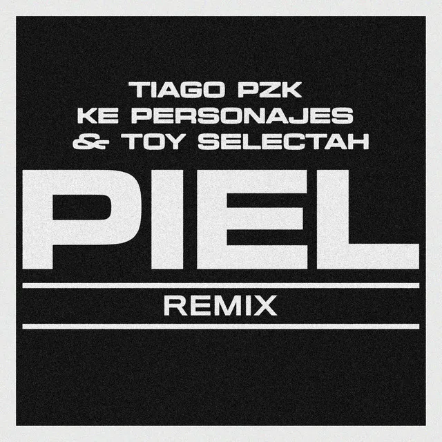 Piel (Remix)