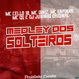 Medley dos Solteiros by Mc Cello 10