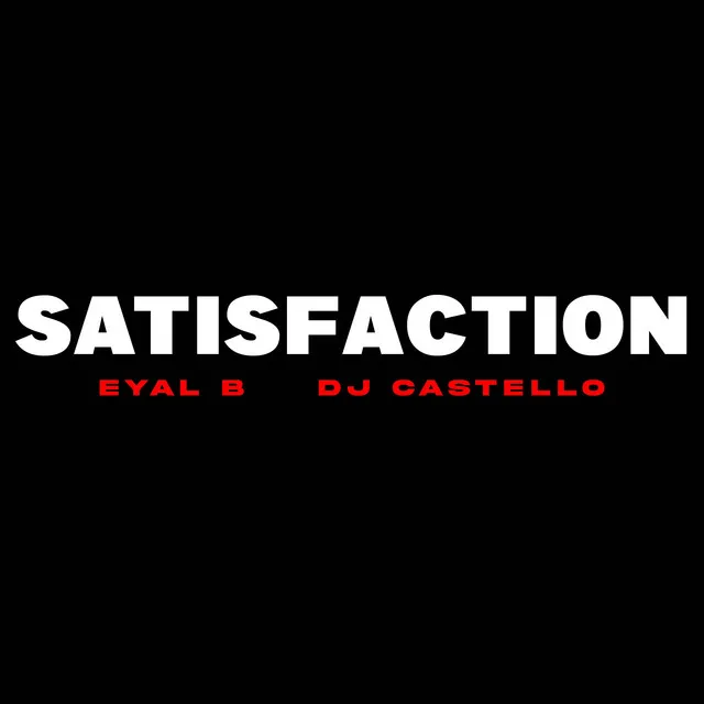 Satisfaction - Radio Edit