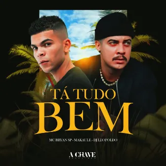 Tá Tudo Bem by Makaule