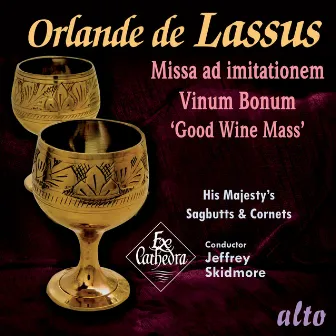 Lassus: Missa Vinum Bonum ('Good Wine Mass') with accompanying motets by Ex-Cathedra