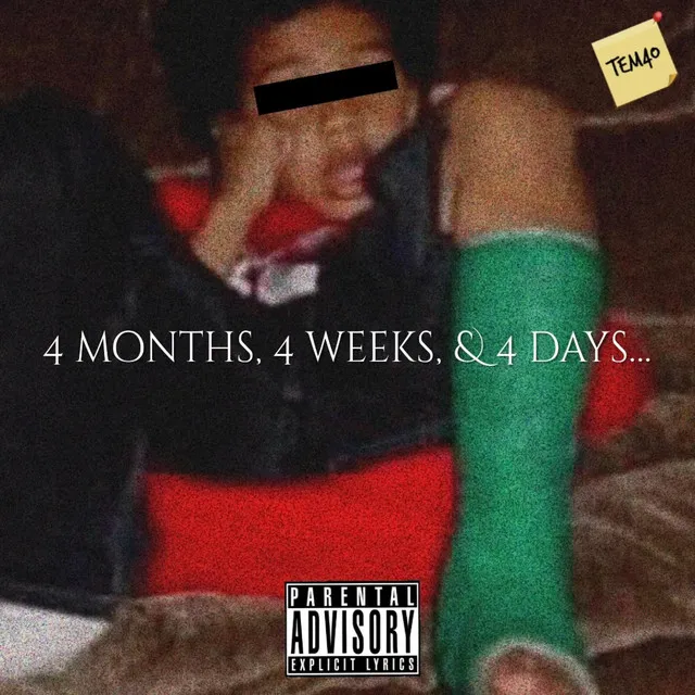 4 Months, 4 Weeks, 4 Days, 4 You