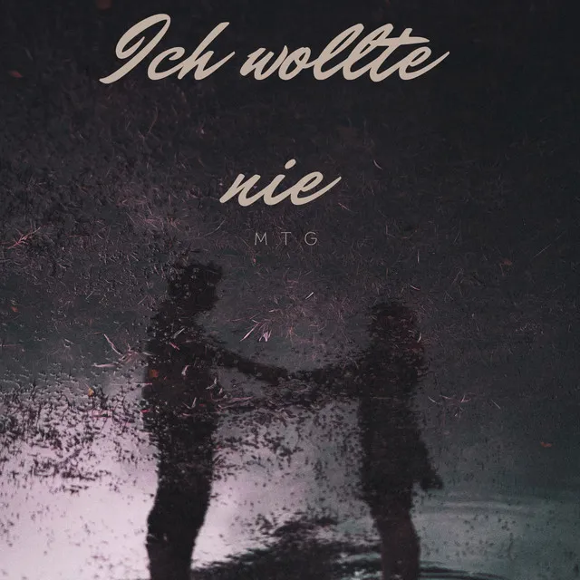 Ich Wollte Nie